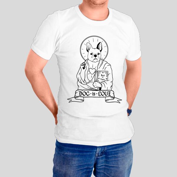 Unisex T-Shirt - DOG is LOVE - Personalisierbar
